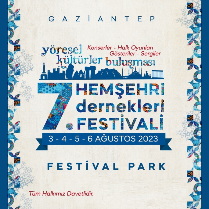 7. HEMŞEHRİ DERNEKLERİ FESTİVALİ RESMİ AÇILIŞI YAPILACAK