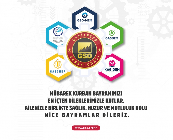 GAZİANTEP SANAYİ ODASI KURBAN BAYRAMINIZI KUTLUYOR...