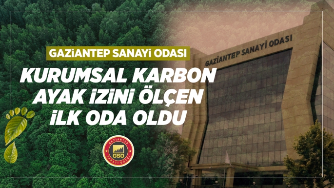 GAZİANTEP’TE SÜRDÜRÜLEBİLİR SANAYİ İÇİN KRİTİK ADIM